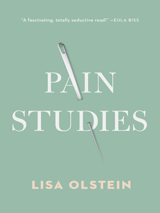 Title details for Pain Studies by Lisa Olstein - Available